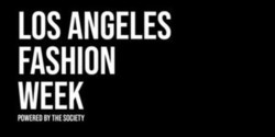 Los Angeles Fashion Week powered by The Society