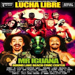 Lucha Libre Round Lake Beach 2 featuring WWE's Aaa Superstar Mr. Iguana