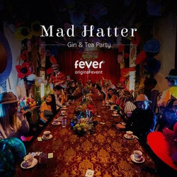 Mad Hatter’s (Gin &) Tea Party - London