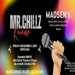 Madsen's Bowling and Billiards 60th Anniversary Celebration Karaoke Night