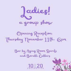 Maggie Knox Presents: Ladies! Group Show