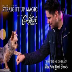 Magic Show: Jason Bishop: Straight Up Magic live at Camelback Resort - August 16