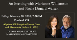 Marianne Williamson and Neale Donald Walsch together in Portland Feb. 28th