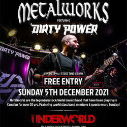 Metalworks presents Dirty Power - Free Entry at The Underworld