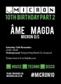 Micron 10th Birthday w/ Ame & Magda