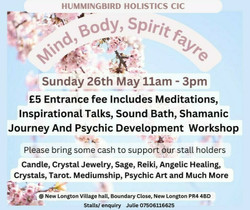 Mind, Body and Spirit Fayre For Hummingbird Holistics Cic 26th May New Longton Village Hall, Pr4 4bd