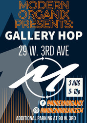 Modern Organix Presents: Gallery Hop August