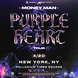 Money Man in Nyc on April 20th on the Purple Heart Tour at Palladium Times Square
