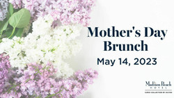 Mother's Day Brunch at Madison Beach Hotel, Madison, Ct, Sunday, May 14, 2023