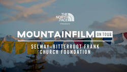 Mountainfilm on Tour - Selway Bitterroot Frank Church Foundation