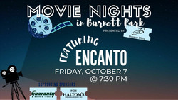 Movie Nights in Burnett Park - Encanto, October 7 @ 7:30 Pm