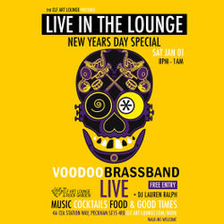 New Years Day Special with Voodoo Brass Band Live In The Lounge and Dj Lauren Ralph, Free Entry