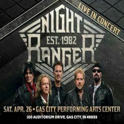 Night Ranger - Live in concert at Gas City Performing Arts Center