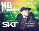 No Tomorrow: Featuring Dj Skt