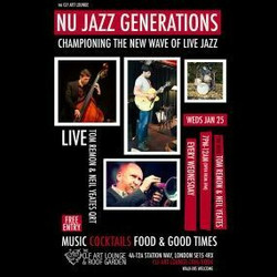 Nu Jazz Generations with Tom Remon and Neil Yeates Quartet (Live) + Dj Gordon Wedderburn, Free Entry