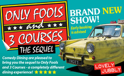 Only Fools and 3 Courses The Sequel Comedy Night with Dinner Essex