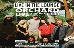 Orchard Live In The Lounge + Gw Jazz