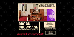Organ Showcase at Springfield Christian Church