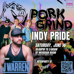 Porkgrind - Pride Dance Party 2025 - Indy Edition - Featuring Dj J Warren