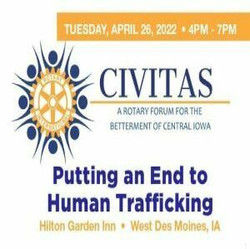 Putting an End to Human Trafficking on April 26, 2022 at the Hilton Garden Inn, West Des Moines, Ia