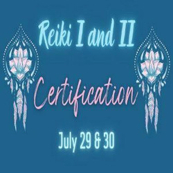 Reiki I and Ii Certification / July 29 and 30 / Castle Hayne, Nc