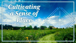 Retreat: Cultivating a Sense of Place