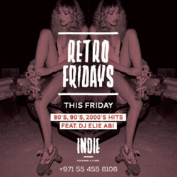 Retro Fridays: '80s,'90s and 2000s classic hits at Indie Difc, Dubai