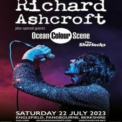 Richard Ashcroft + Ocean Colour Scene + The Sherlocks