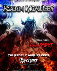 Robin Mcauley at The Black Heart - London // Venue Change