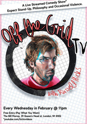 Russell Hicks: Off The Grid Tv - Comedy in Angel at The Bill Murray 20.2.