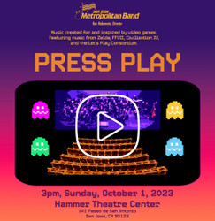 San Jose Metropolitan Band Presents Press Play, A Video Game Concert