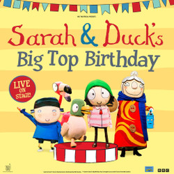 Sarah & Duck's Big Top Birthday