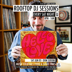 Saturday Night Rooftop Dj Sessions with Dom Servini, Free Entry