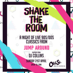 Shake The Room • Easter Sunday Party, Shoreditch
