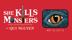 She Kills Monsters by Qui Nguyen @ Pentacle Theatre Directed by MaryKate Lindbeck