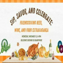 Sip, Savor, and Celebrate: Friendsgiving Beer, Wine, and Food Extravaganza