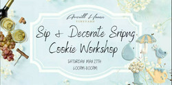 Sip and Cookie Decorating Workshop Averill House Vineyard · Brookline, Nh, Saturday May 27th