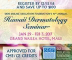 Skin Disease Education Foundation 41st Annual Hawaii Dermatology Seminar