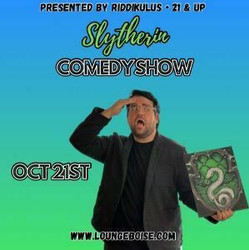 Slytherin Comedy Show