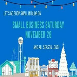 Small Business Saturday - Be A Buda Local!