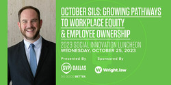 Social Impact Luncheon: Growing Pathways to Workplace Equity and Employee Ownership
