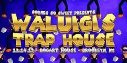 Sss Presents: Waluigi's Trap House w/ Dj Kutski & Flapjack
