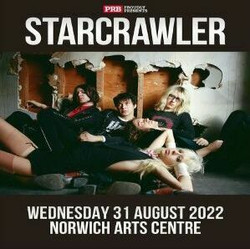 Starcrawler at Norwich Arts Centre - Prb presents