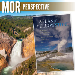 Stories from the Atlas of Yellowstone: Celebrating the 150th Anniversary