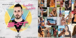 Sunday Funday Beach Party @ Legacy with Dj Shft | Hosted by Time Dimes