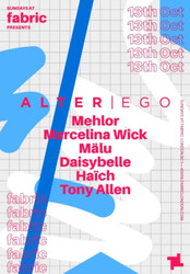 Sundays at fabric: Alter Ego with Mehlor, Marcelina Wick & More