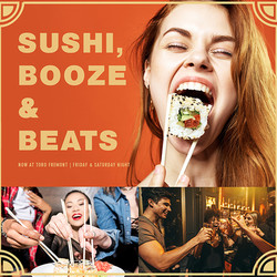 Sushi, Booze, & Beats