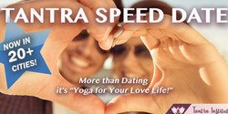 Tantra Speed Date - Asheville Debut!