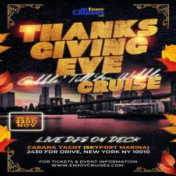 Thanksgiving Eve Party Yacht Cruise Nyc - Gobble 'Till You Wobble - Wed Nov 23 on the Cabana Yacht!