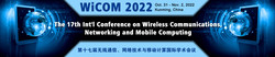The 17th Int'l Conf. on Wireless Communications, Networking and Mobile Computing (WiCOM 2022)